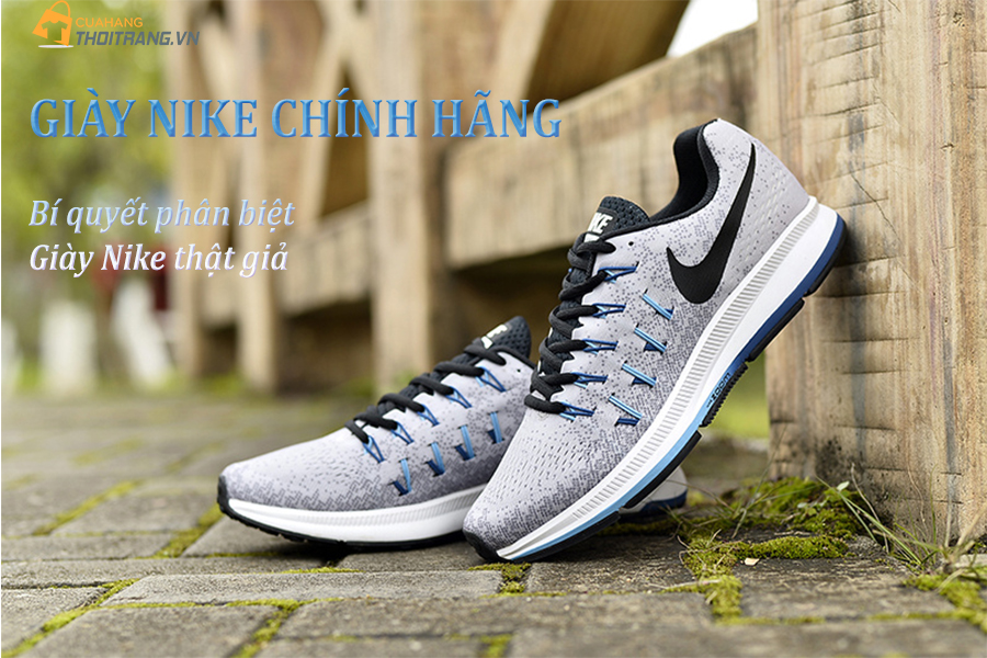 Làm thế nào để phân biệt giày Nike thật giả nhanh nhất?
